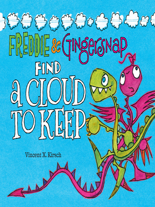 Cover image for Freddie & Gingersnap Find a Cloud to Keep